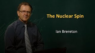 UQx Bioimg101x 5.2.2 Nuclear Spin