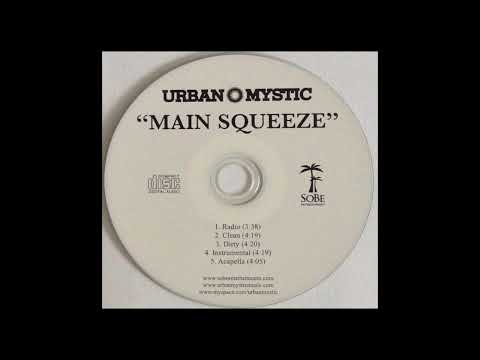 Urban Mystic ft. Yung Joc - Main Squeeze (Acapella)