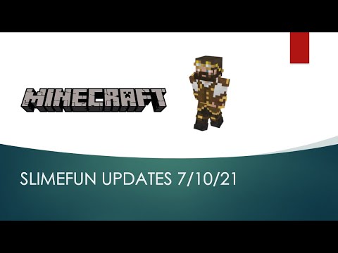 Slimefun Weekly Update 7-10-21