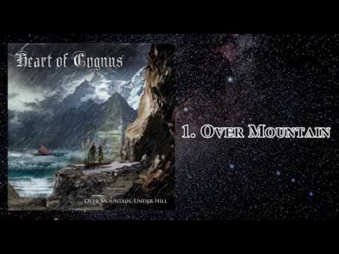 Heart of Cygnus - Over Mountain, Under Hill (2009) [Full Album]