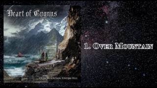 Heart of Cygnus - Over Mountain, Under Hill (2009) [Full Album]