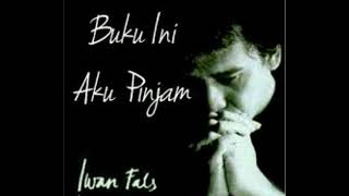 Download lagu IWAN FALS FULL ALBUM BUKU INI AKU PINJAM mp3