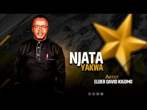 ELDER DAVID KIGOMO-NJATA YAKWA (OFFICIAL VIDEO)
