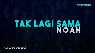 Noah – Tak Lagi Sama (Karaoke Version)