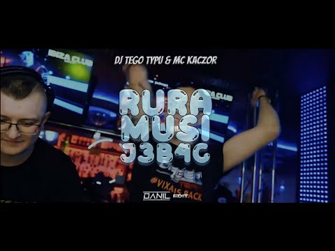 DJ Tego Typu & MC Kaczor & Crouzer - RURA MUSI J3B4Ć (DANIL EDIT) 2024 + DL