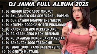 Download lagu DJ JAWA FULL ALBUM 2025 DJ MINGGU ESOK ADUS MRUPUT🎵DJ AKU PANCEN ORA SEMPURNA🎵DJ SABAR SADEWOK mp3 Download lagu DJ JAWA FULL ALBUM 2025 DJ MINGGU ESOK ADUS MRUPUT🎵DJ AKU PANCEN ORA SEMPURNA🎵DJ SABAR SADEWOK mp3