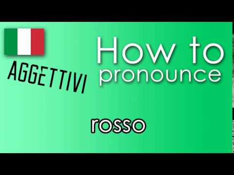 Come si pronuncia [HOW TO PRONOUNCE ] ROSSO