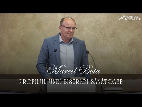 Marcel Bota - Profilul unei biserici sănătoase