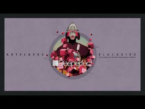 Artslaves - Blackbird (Original Mix)