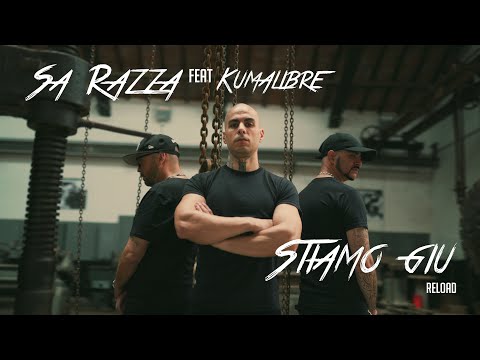 Sa Razza feat Kumalibre  - Stiamo Giù [Reload] - Sardegna 4k