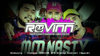 Midnasty - Ilongga [ROVINN OPM Hiphop Redrum] [Hyped]