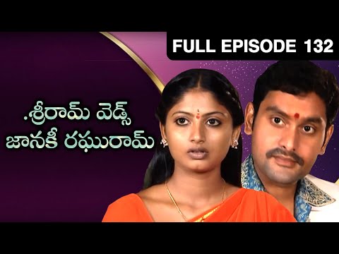 Sriram Weds Janakiraghuram - శ్రీరామ్ వెడ్స్ జానకిరఘురాం - Telugu Serial - EP 132 - Zee Telugu