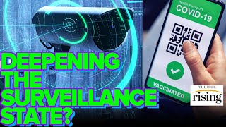 Digital Vaccine Passports: Convenient or the Beginning of Surveillance State?