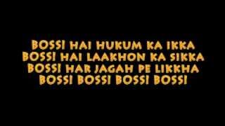 BOSS LYRICS - HONEY SINGH feat. Akshay Kumar (Title Song)