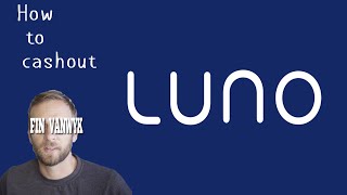 LUNO - How to Cashout / Withdraw
