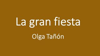 La gran fiesta - Olga Tañón (Letra)