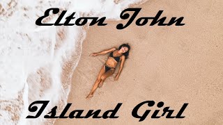 Elton John - Island Girl Music Video