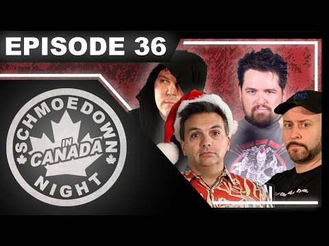 Something About Alliteration: Schmoedown Night In Canada Episode 36