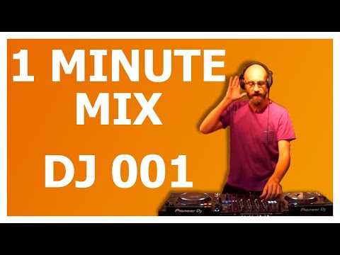1 minute mix: Ideias para mixagem DJ 001