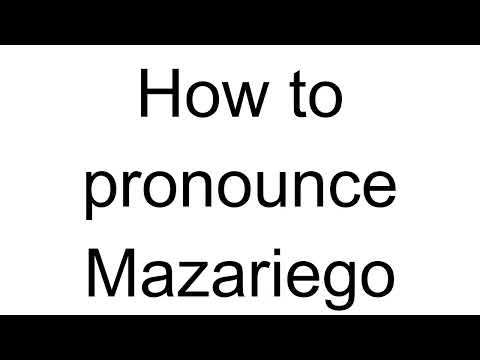How to Pronounce Mazariego (English)