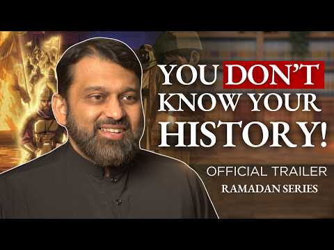 Ramadan 2026: History They Never Taught Us by Yasir Qadhi — Ramadan 2026 series
