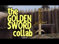 The Golden Sword Collab