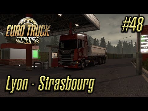 Euro Truck Simulator 2 | Episode #48 | Lyon - Strasbourg