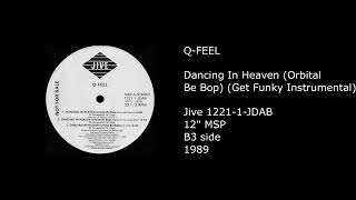 Q-FEEL - Dancing In Heaven (Orbital Be Bop) (Get Funky Instrumental) - 1989