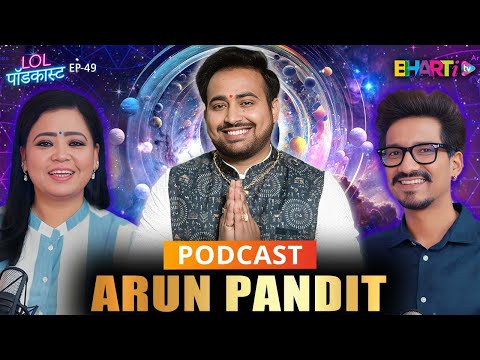 @astroarunpandit Astrology, Numerology & Remedies Explained I Bharti Tv I Harsh&Bharti I LOL Podcast
