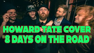 01 - "8 Days On The Road" - Howard Tate Cover