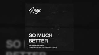 G-Eazy - So Much Better ft. Plane Jaymes (Prod. by Track Or Die)