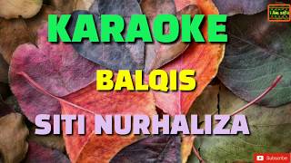 Download lagu Balqis Siti Nurhaliza Karaoke... mp3