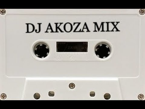 DJ AKOZA MIX