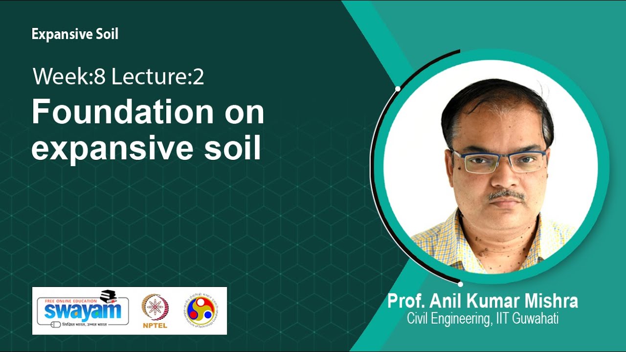 Lec 26: Foundation on expansive soil