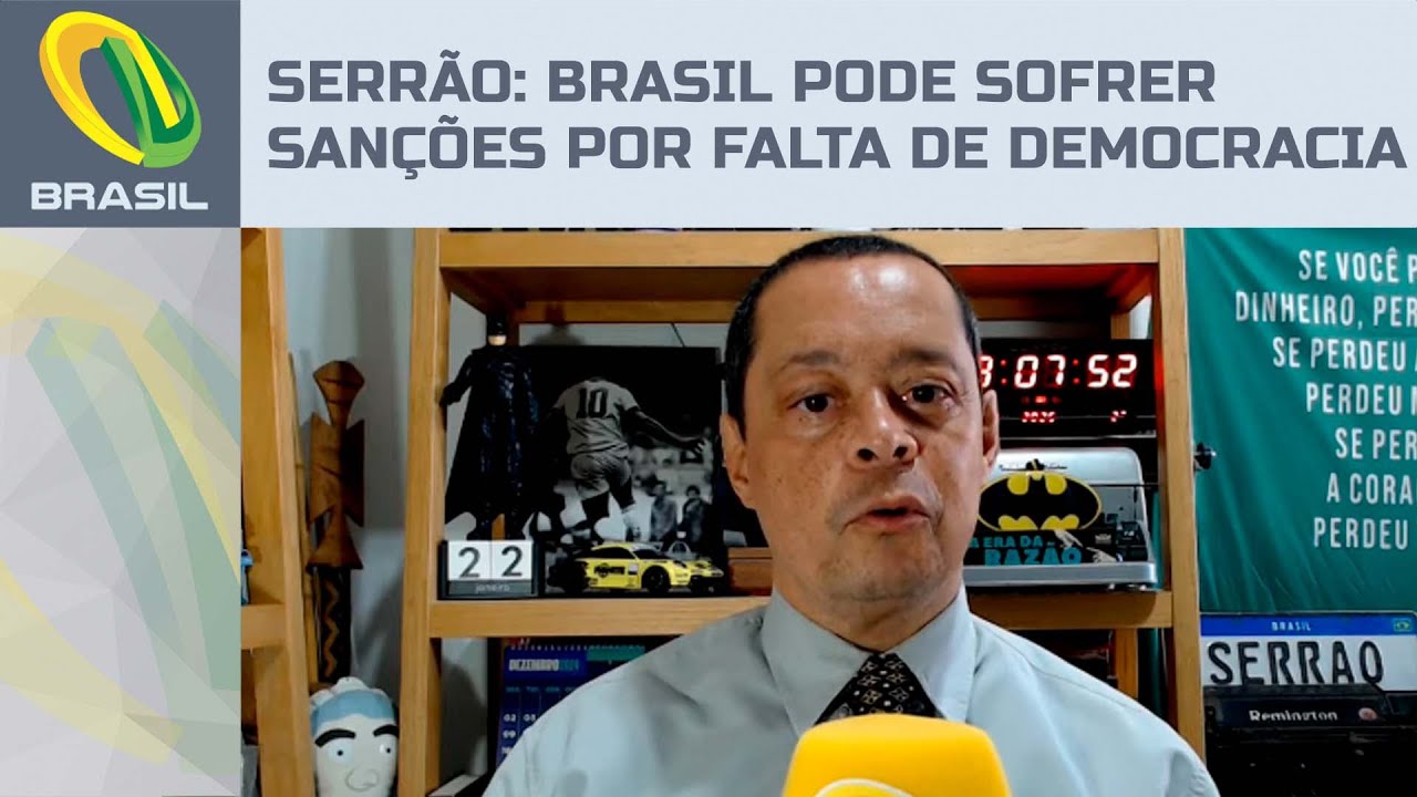 Jorge Serrão: Brasil pode sofrer sanções por falta de democracia