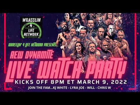 AEW DYNAMITE LIVE WATCH PARTY! (MARCH 9, 2022)