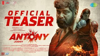 Antony - Official Teaser  Joju George Kalyani Priy