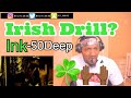 (IRISH DRILL MUSIC) | INK - 50 DEEP
