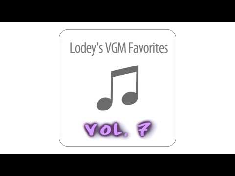Lodey's VGM Favorites 7