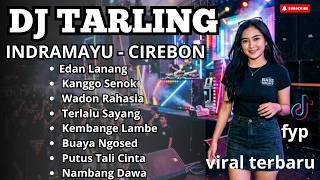 Download lagu DJ TARLING TERBARU 2026 🔥 EDAN LANANG X KANGGO SENOK – FULL ALBUM REMIX FULL BASS VIRAL TIKTOK mp3