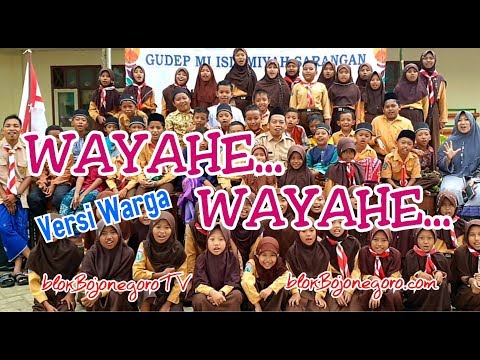 WAYAHE WAYAHE VERSI WARGA