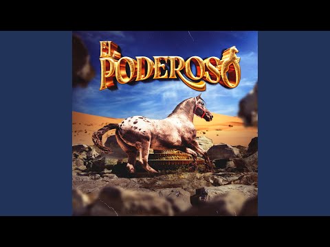 El Poderoso