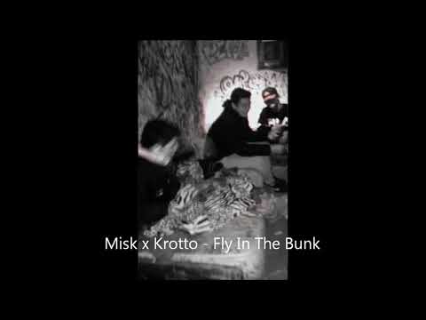 Misk Ft Krotto - Fly in the Bunk