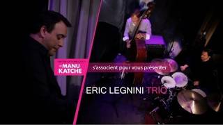 Eric Legnini Trio - "In A Sentimental Mood" [Private Session#1]