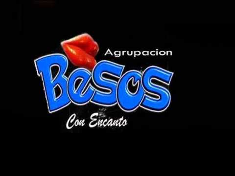 Besame (Primicia 2013) - Agrupacion Besos