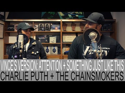 CHARLIE PUTH X THE CHAINSMOKERS 'ATTENTION' + 'SOMETHING JUST LIKE THIS' VINCE HARDER + CARLA WEHBE