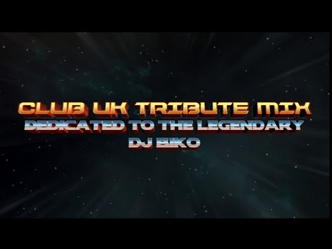 CLUB UK DJ BIKO TRIBUTE HOUSE ANTHEMS CLASSICS N LEGEND TRACKS TRIBUTE - @LukeLjJames