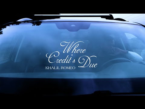 Khalil Romeo - Where Credit's Due (Official Music Video)