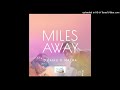 D'Paiks ft Mafra - Miles Away (Official Audio) PP2023