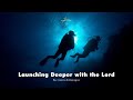 14-04-2024: LAUNCHING DEEPER WITH THE LORD by Rev Lazarus Simbanegavi